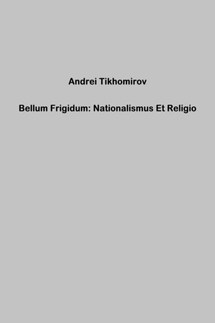 Bellum Frigidum: Nationalismus Et Religio